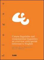 Corpus linguistics and computational. An overview with special reference to english