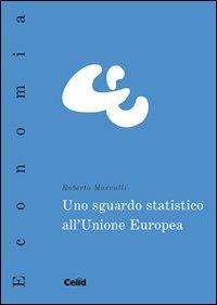 Uno sguardo statistico all'Unione Europea - Roberto Marvulli - copertina