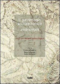 Il patrimonio architettonico e ambientale. Scritti per Micaela Viglino Davico - copertina