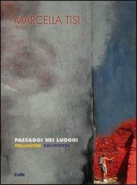 Paesaggi nei luoghi. Per(e)sistere Ilbluinterra - Marcella Tisi - copertina