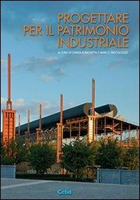 Progettare per il patrimonio industriale - copertina