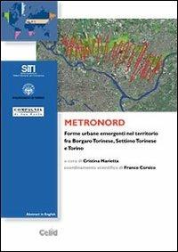 Metronord. Forme urbane emergenti nel territorio fra Borgaro Torinese, Settimo Torinese e Torino - copertina