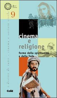 Cinema e religione. Forme della spiritualità e della fede - copertina