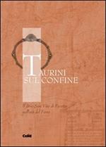 Taurini sul confine. Il Bric San Vito di Pecetto nell'età del ferro