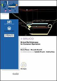 Il bruco. Bi-level rail underpass for container operations - copertina