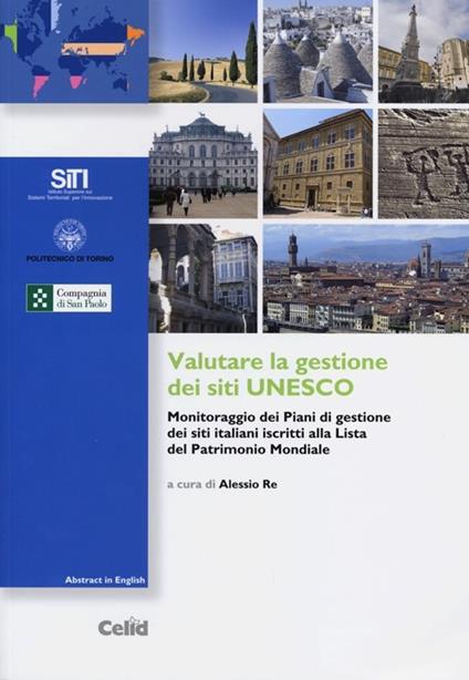 Valutare la gestione dei siti UNESCO. Monitoraggio dei piani di gestione dei siti italiani iscritti alla lista del patrimonio mondiale - copertina