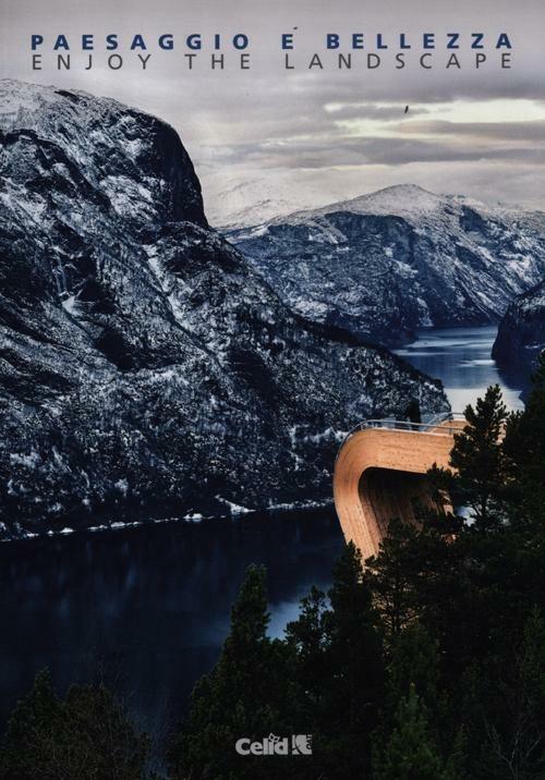 Paesaggio e bellezza-Enjoy the landscape. Ediz. italiana e inglese - copertina