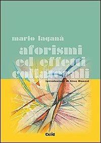 Aforismi ed effetti collaterali - Mario Laganà - copertina