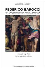 Federico Barocci. Un capostipite della pittura barocca