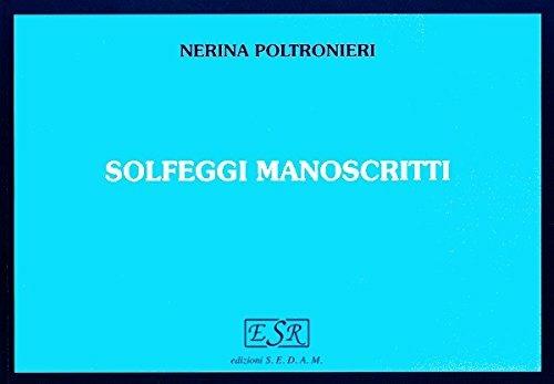Solfeggi manoscritti e dettati musicali - Nerina Poltronieri - copertina