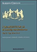 I quartetti opera 18 di Ludwig van Beethoven. Vol. 1