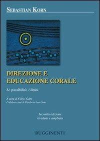 Direzione ed educazione corale. Le possibilità, i limiti - Sebastian Korn - copertina