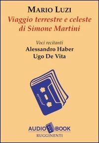 Viaggio terrestre e celeste di Simone Martini. Audiolibro - Mario Luzi - copertina