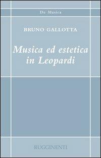 Musica ed estetica in Leopardi - Bruno Gallotta - copertina
