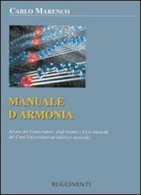 Manuale d'armonia. Ad uso dei conservatori degli istituti e licei musicali, dei corsi universitari ad indirizzo musicale - Carlo Marenco - copertina