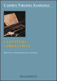 La lettura a prima vista. Approccio e metodologia per il pianista - C. Virginia Sampaolo - copertina