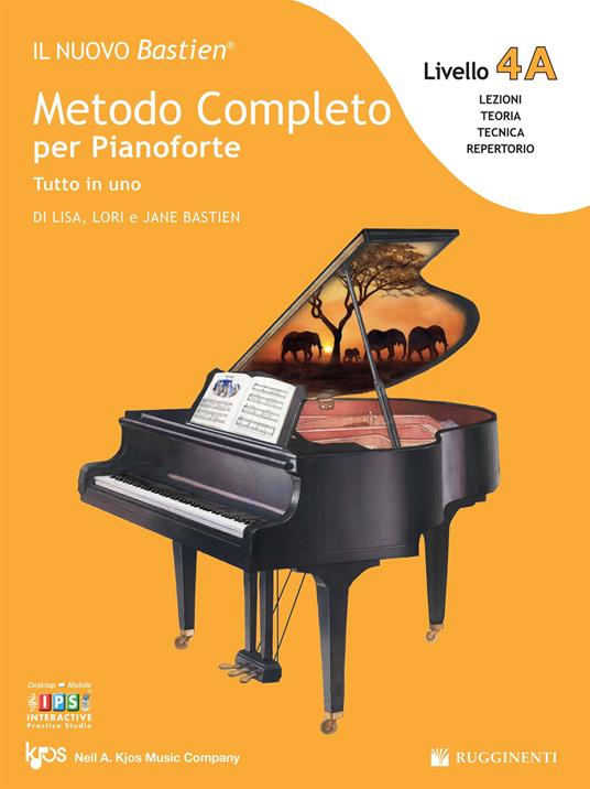 Il nuovo Bastien. Metodo completo per pianoforte. Tutto in uno. Livello 4A - Lisa Bastien,Lori Bastien,Jane Bastien - copertina