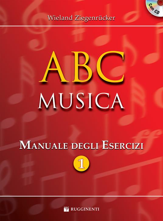 ABC musica. Manuale degli esercizi. Con CD Audio in omaggio. Con File audio per il download - Wieland Ziegenrücker - copertina