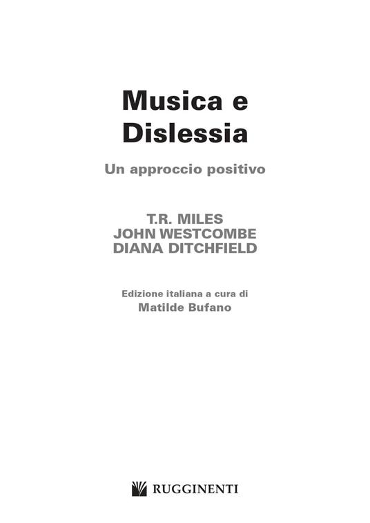 Musica e dislessia. Un approccio positivo - T. R. Miles,John Westcombe,Diana Ditchfield - 3