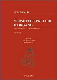 Versetti e preludi d'organo sulle melodie del «Cantemus Domino». Vol. 2 - copertina