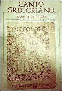 Canto gregoriano. Cantori gregoriani - copertina