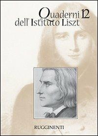Quaderni dell'Istituto Liszt. Vol. 12 - copertina