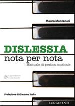 Dislessia «nota per nota». Manuale sulla pratica dell'allievo dislessico allo strumento musicale