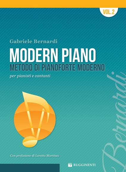 Modern piano. Metodo di pianoforte moderno per pianisti e cantanti. Vol. 2 - Gabriele Bernardi - copertina