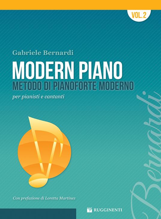 Modern piano. Metodo di pianoforte moderno per pianisti e cantanti. Vol. 2 - Gabriele Bernardi - copertina