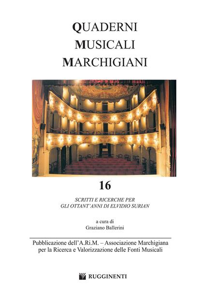 Quaderni musicali marchigiani. Vol. 16: Scritti e ricerche per gli ottant'anni di Elvidio Surian. - copertina