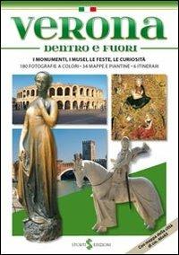 Verona dentro e fuori. I monumenti, i musei, le feste, le curiosità - Paolo Mameli - copertina