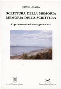 Scrittura della memoria, memoria della scrittura. L'opera narrativa di Giuseppe Bonaviri - Franco Musarra - copertina