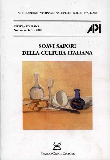 Soavi sapori della cultura italiana. Atti del 13º Convegno AIPI (Verona-Soave, 27-29 agosto 1998) - 2