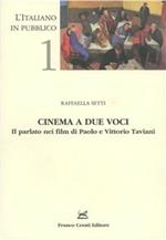 Cinema a due voci. Il parlato nei film di Paolo e Vittorio Taviani