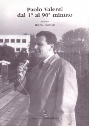 Paolo Valenti dal 1° al 90° minuto - copertina