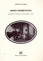 Sesto Fiorentino. Notizie di storia, geografia, arte