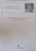 Le prime riviste italiane d'avanguardia. Atti del Convegno di studi (Ascona, 1-2 dicembre 2003)