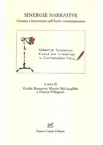 Sinergie narrative. Cinema e letteratura nell'Italia contemporanea - copertina