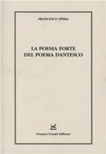 La poesia forte del poema dantesco