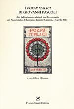 I «Poemi italici» di Giovanni Pascoli. Atti della Giornata di studio (Cassino, 13 aprile 2011)