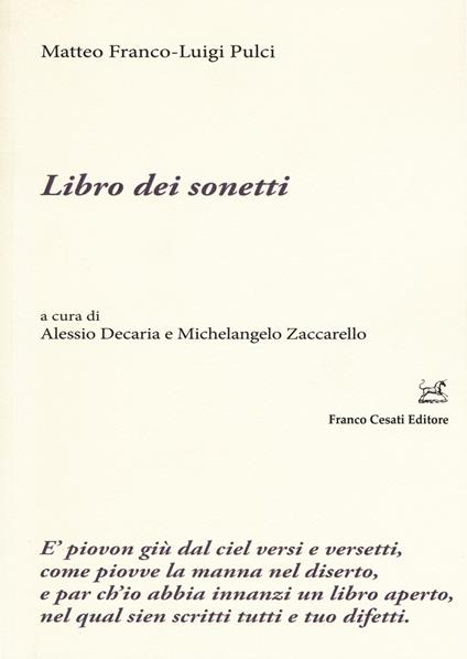 Libro dei sonetti - Matteo Franco,Luigi Pulci - copertina