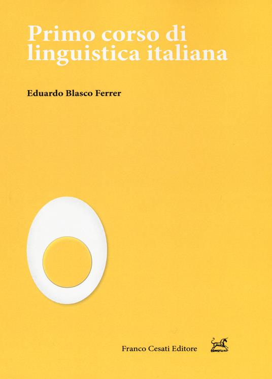 Primo corso di linguistica italiana - Eduardo Blasco Ferrer - copertina