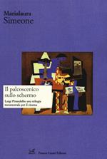 Il palcoscenico sullo schermo. Luigi Pirandello: una trilogia metateatrale per il cinema