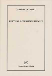 Libro Letture interlinguistiche Gabriella Cartago