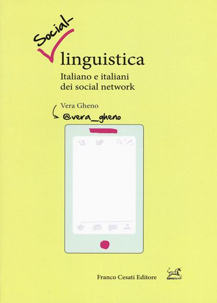 Social-linguistica. Italiano e italiani dei social network - Vera Gheno - copertina