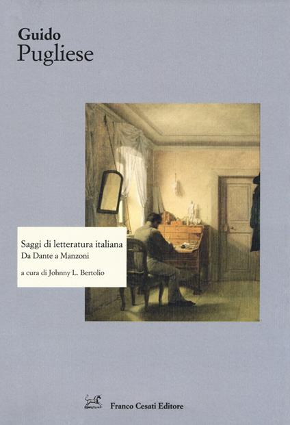 Saggi di letteratura italiana. Da Dante a Manzoni - Guido Pugliese - copertina