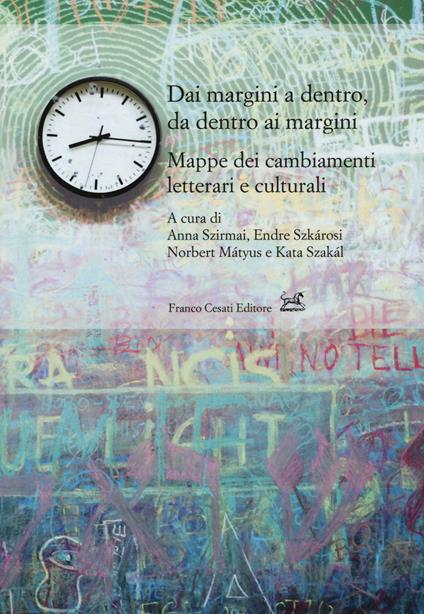 Dai margini a dentro, da dentro ai margini. Mappe dei cambiamenti letterari e culturali - copertina