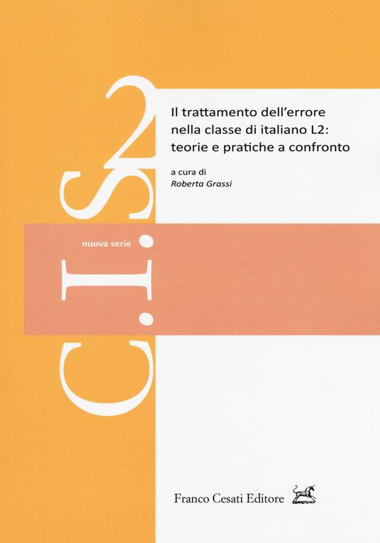 Il trattamento dell'errore nella classe di italiano L2: teorie e pratiche a confronto - copertina