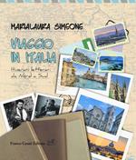 Viaggio in Italia. Itinerari letterari da Nord a Sud