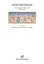 Dante visualizzato. Carte ridenti. Vol. 2: XV secolo prima parte.